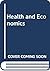Health and Economics