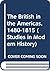 The British in the Americas, 1480-1815 (Studies in Modern History)