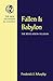 Fallen Is Babylon by Frederick J. Murphy