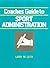 Coaches Guide to Sport Admi...