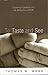 To Taste and See by Thomas W. Mann