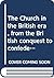 The Church in the British era, from the British conquest to confederation (A History of the Christian church in Canada)