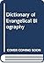 Dictionary of Evangelical Biography by Donald M. Lewis