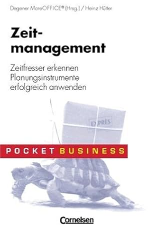 Zeitmanagement: Zeitfresser erkennen, Planungsinstrumente erfolgreich anwenden