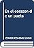 En el corazón de un poeta (Spanish Edition)