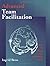 Advanced Team Facilitation: Tools to Achieve High Performance Teams