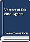 Vectors of Disease Agents