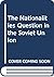 The Nationalities Question in the Soviet Union