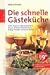 Die schnelle Gästeküche