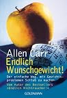 Endlich Wunschgewicht. Der einfache Weg, mit Gewichtsproblemen Schluß zu machen. Endlich Wunschgewicht. Der einfache Weg, mit Gewichtsproblemen Schluß zu machen.