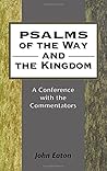 Psalms of the Way and the Kingdom: A Conference With the Commentators (Journal for the Study of the Old Testament. Supplement Series, 199)