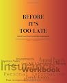 Before It's Too Late - Don't Leave Your Loved Ones Unprepared Before It's Too Late - Don't Leave Your Loved Ones Unprepared