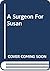 A Surgeon for Susan (Medical Romance)