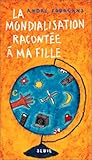 La mondialisation racontée à ma fille