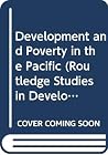 Development and Poverty in the Pacific (Routledge Studies in Development Economics)