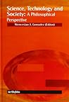 Science, Technology and Society: a Philosophical Perspective. (Humanidades)