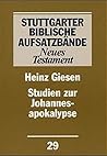 Stuttgarter Biblische AufsatzbÃ¤nde, Neues Testament, Bd.29, Studien Zur Johannesapokalypse