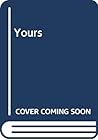 Yours Yours