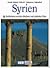 Syrien: Hochkulturen zwischen Mittelmeer und Arabischer Wüste : 5000 Jahre Geschichte im Spannungsfeld von Orient und Okzident (DuMont Kunst-Reiseführer) (German Edition)