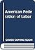 American Federation of Labor