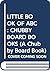 LITTLE BOOK OF ABC: CHUBBY BOARD BOOKS (A Chubby Board Book)