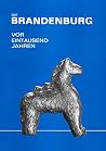 Die Brandenburg vor 1000 Jahren (German Edition) Die Brandenburg vor 1000 Jahren (German Edition)