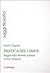Pratica del limite: Saggio sulla filosofia politica di Eric Voegelin (Saggi filosofici) (Italian Edition)