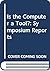 Is the computer a tool? by Bo Sundin