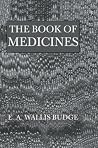 The Book of Medicines: Ancient Syrian Anatomy, Pathology and Therapeutics The Book of Medicines: Ancient Syrian Anatomy, Pathology and Therapeutics