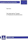 Das alternative Theater in Thatchers Großbritannien (Europäische Hochschulschriften / European University Studies / Publications Universitaires Européennes) (German Edition) Das alternative Theater in Thatchers Großbritannien (Europäische Hochschulschriften / European University Studies / Publications Universitaires Européennes) (German Edition)