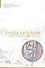 A Roda Da Leitura: Lingua E Literatura No Jornal Proleitura (Portuguese Edition)