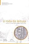 A Roda Da Leitura: Lingua E Literatura No Jornal Proleitura (Portuguese Edition) A Roda Da Leitura: Lingua E Literatura No Jornal Proleitura (Portuguese Edition)