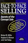 Face-to-face Selling: Secrets of the Concept Sale Face-to-face Selling: Secrets of the Concept Sale
