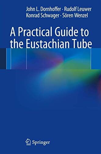A Practical Guide to the Eustachian Tube (Paperback)