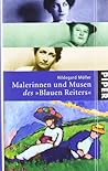 Malerinnen und Musen des "Blauen Reiters" Malerinnen und Musen des "Blauen Reiters"