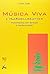 Música Viva e H.J. Koellreutter: Movimentos em direção à modernidade (Musa música) (Portuguese Edition)
