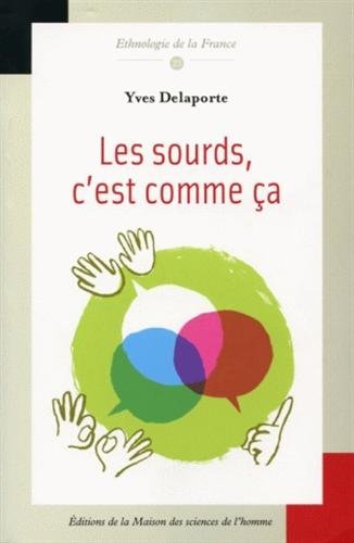 Les sourds, c'est comme ça - ethnologie de la surdimutité (Paperback)