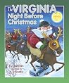The Virginia Night Before Christmas The Virginia Night Before Christmas