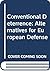 Conventional Deterrence: Alternatives for European Defense