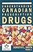 Understanding Canadian Prescription Drugs by Dorothy L. Smith