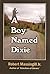 A Boy Named Dixie by Robert Massingill Jr.