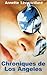 Chroniques de Los Angeles (French Edition)