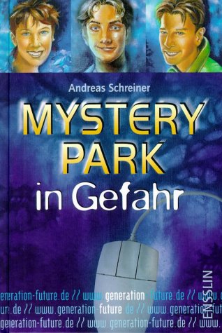 Generation Future, Mystery Park in Gefahr (Hardcover)