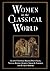 Women in the Classical World: Image and Text