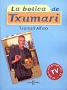 La Botica de Txumari (Spanish Edition) La Botica de Txumari (Spanish Edition)