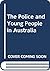 The Police and Young People...