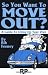 So You Want to Move Out?: A...
