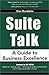 Suite Talk: A Guide to Business Excellence
