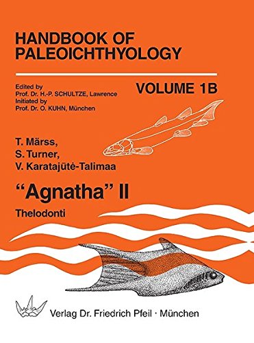 Agnatha 2: Thelodonti (Handbook of Paleoichthyology)