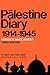 The Palestine Diary, Vol. 1: Britain's Involvement 1914-1945